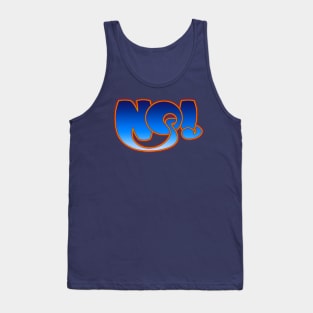 Yes? NO! Tank Top